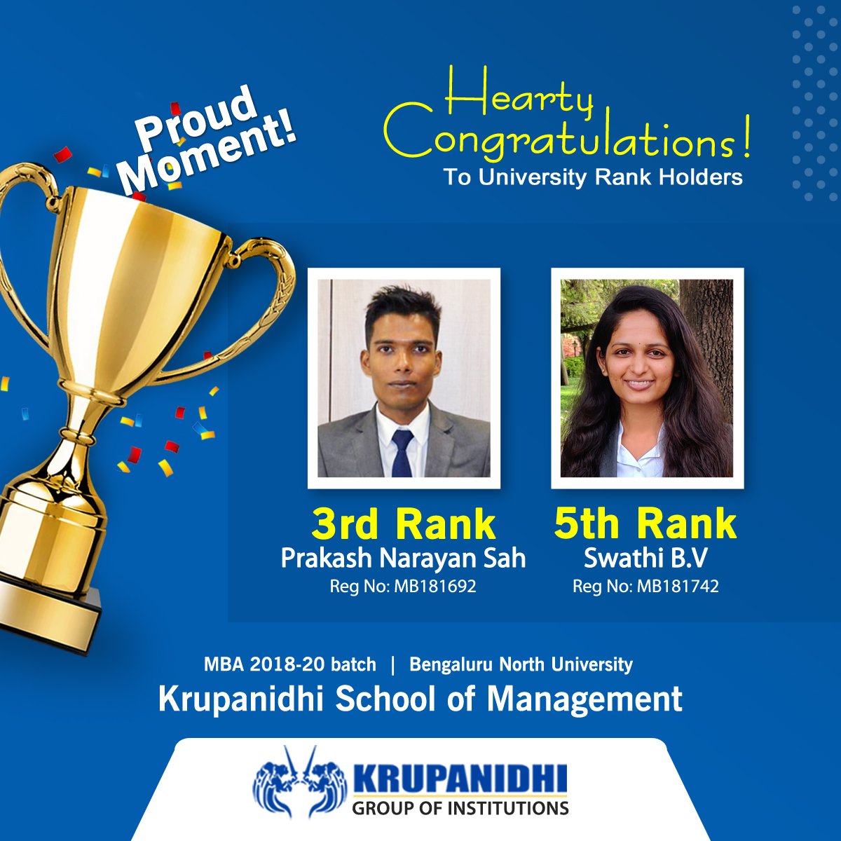 Hearty Congratulations to our MBA Students of 2018-20 batch for securing University Ranks in Bengaluru North University final Exams.
We wish them all the best for their future.